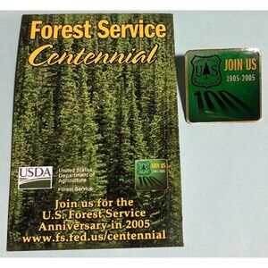 1905-2005 USFS -USDA 100 years of Service Centennial ,JOIN US Pin, New Old Stock